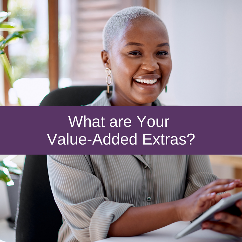 What are Your Value-Added Extras?